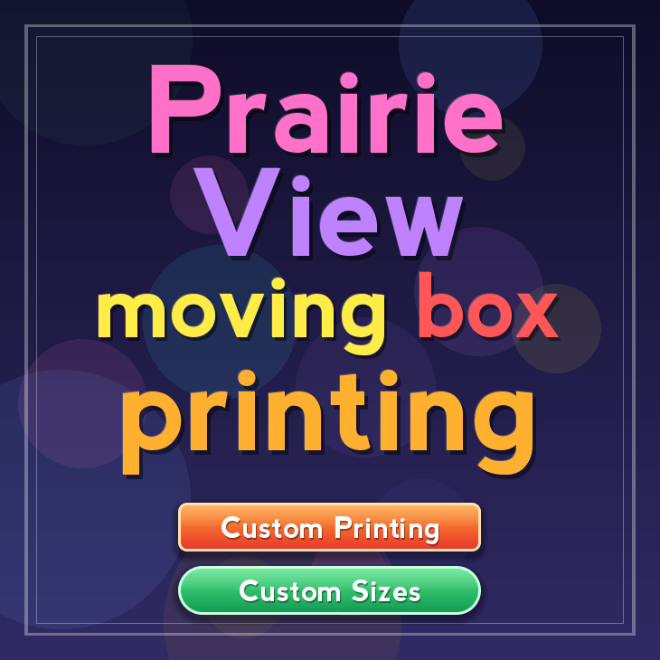 Prairie View moving box printing