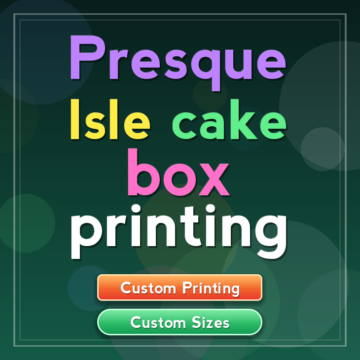 Presque Isle cake box printing