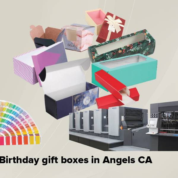 Birthday gift boxes in angels ca