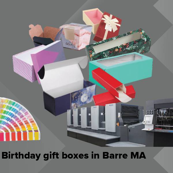 Birthday gift boxes in barre ma