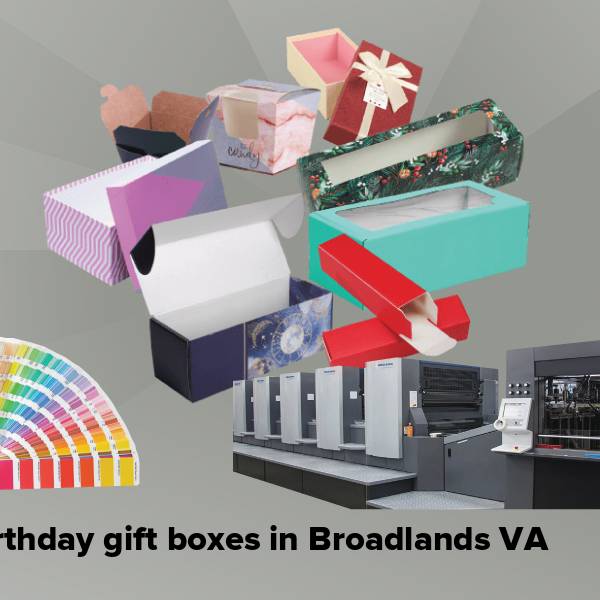 Birthday gift boxes in broadlands va
