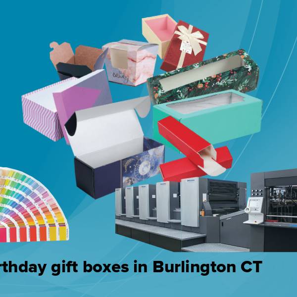 Birthday gift boxes in burlington ct