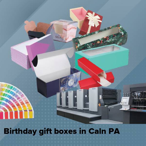 Birthday gift boxes in caln pa