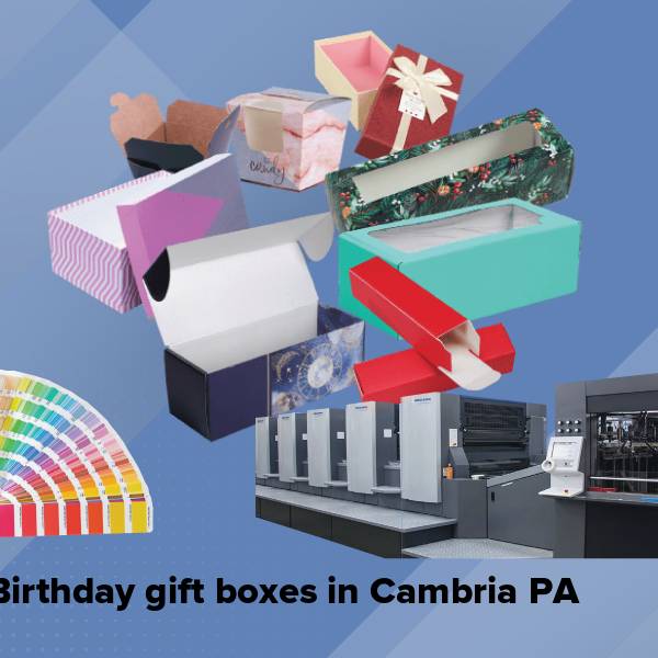 Birthday gift boxes in cambria pa