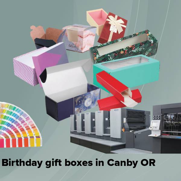 Birthday gift boxes in canby or