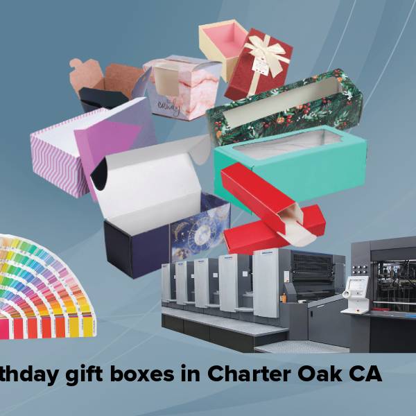 Birthday gift boxes in charter oak ca