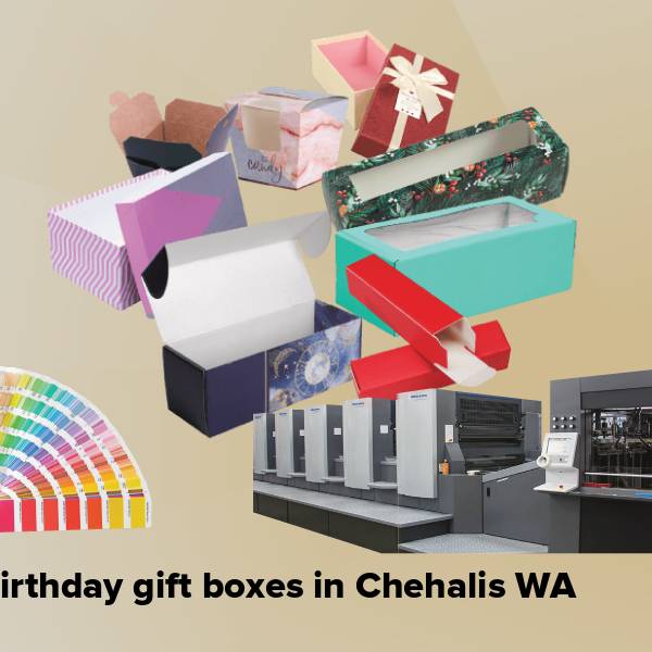 Birthday gift boxes in chehalis wa