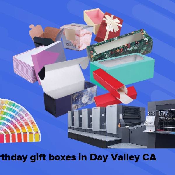 Birthday gift boxes in day valley ca