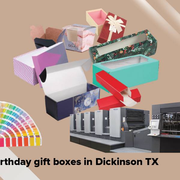 Birthday gift boxes in dickinson tx