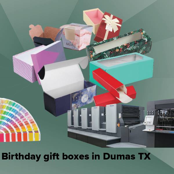 Birthday gift boxes in dumas tx