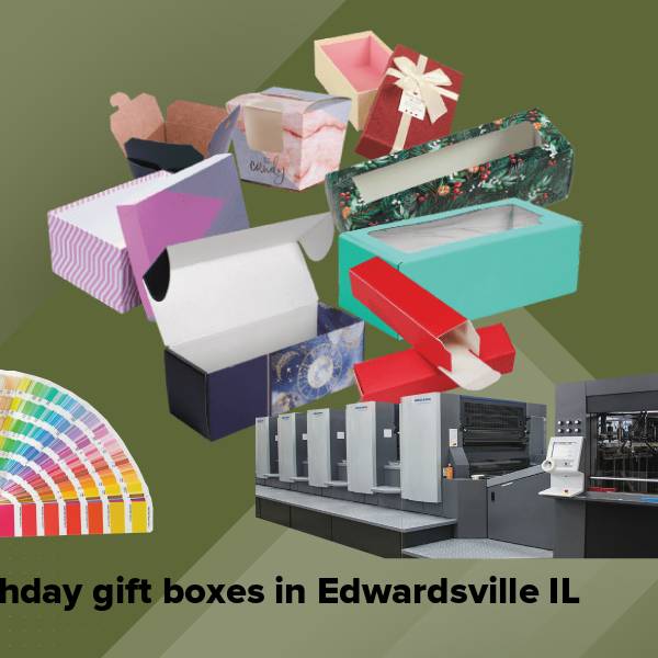 Birthday gift boxes in edwardsville il