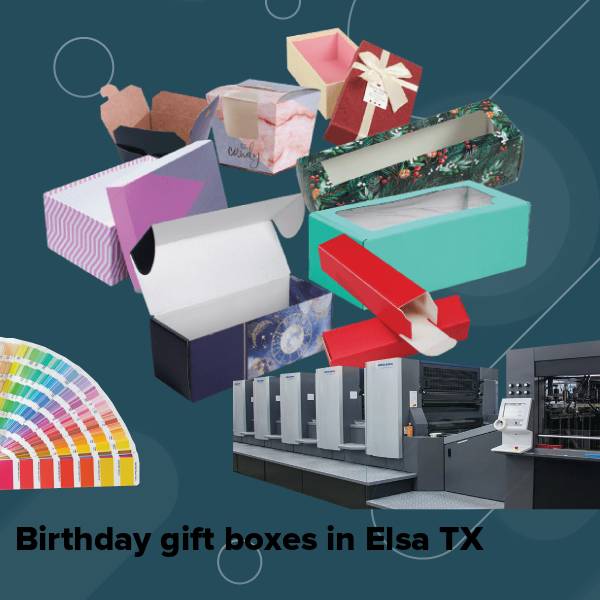 Birthday gift boxes in elsa tx