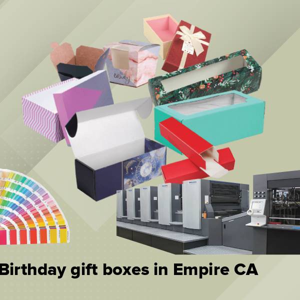 Birthday gift boxes in empire ca
