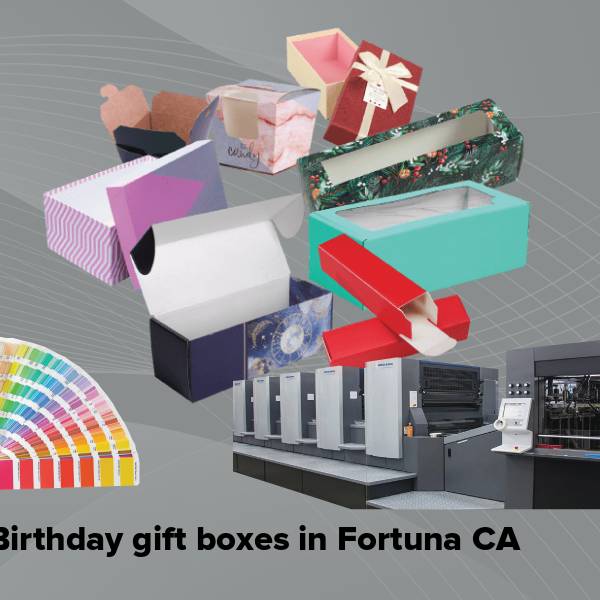 Birthday gift boxes in fortuna ca