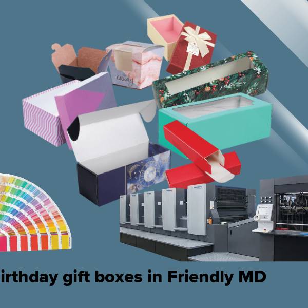Birthday gift boxes in friendly md