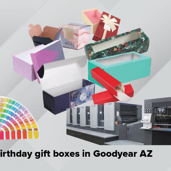 Birthday gift boxes in goodyear az