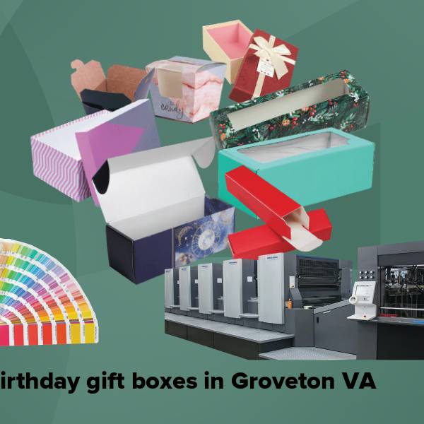 Birthday gift boxes in groveton va