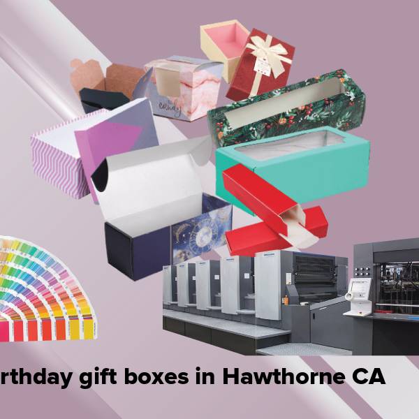 Birthday gift boxes in hawthorne ca