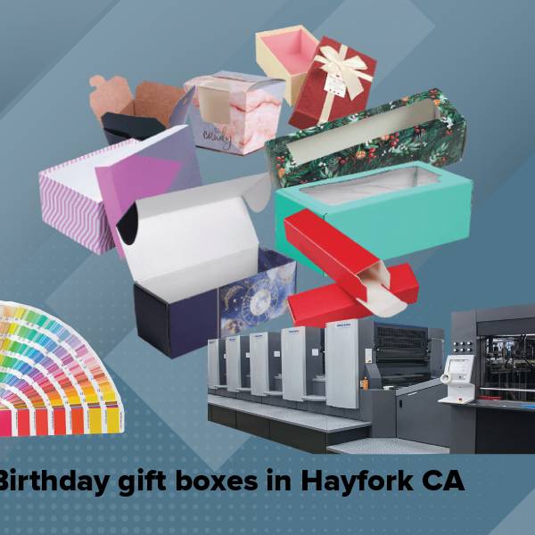 Birthday gift boxes in hayfork ca