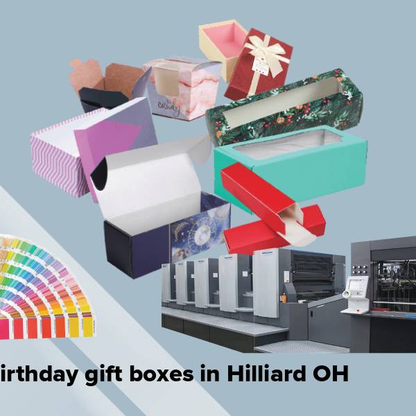 Birthday gift boxes in hilliard oh
