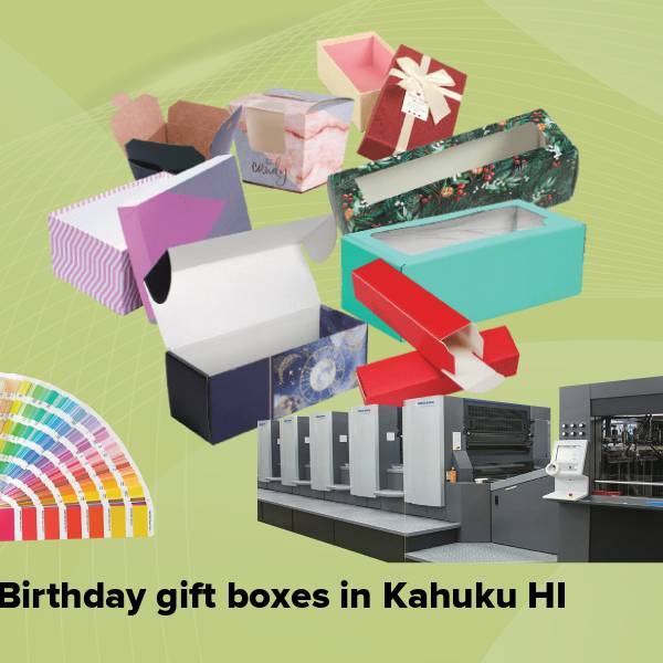 Birthday gift boxes in kahuku hi