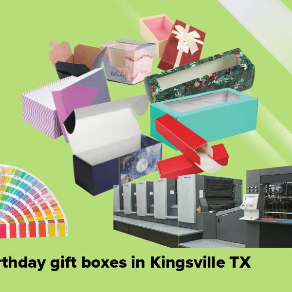 Birthday gift boxes in kingsville tx