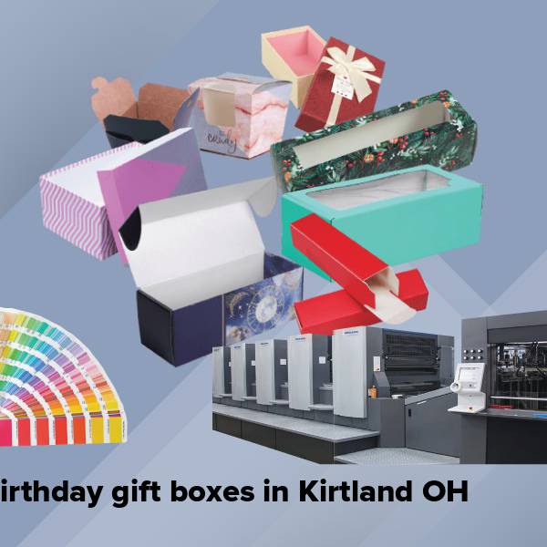 Birthday gift boxes in kirtland oh