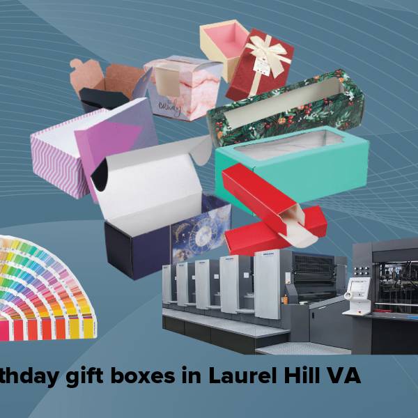 Birthday gift boxes in laurel hill va