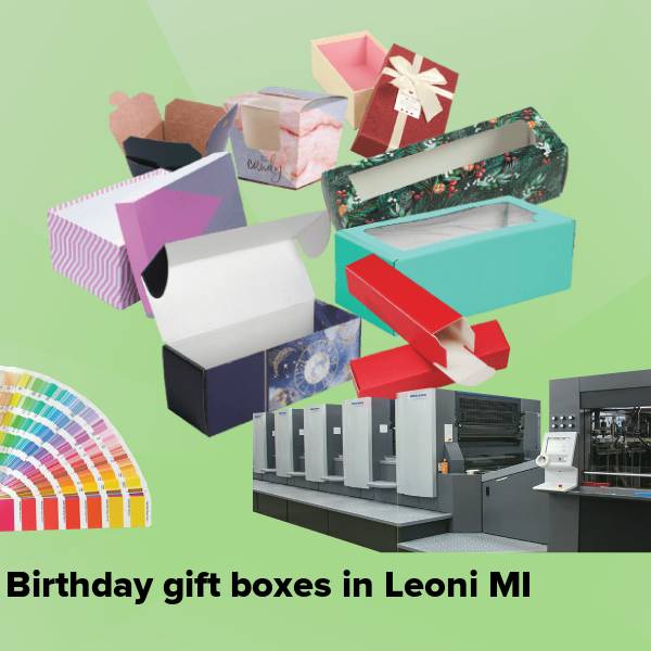 Birthday gift boxes in leoni mi