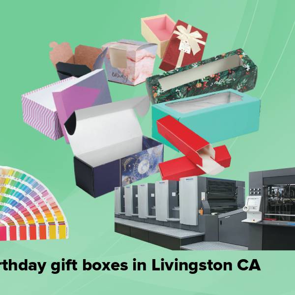 Birthday gift boxes in livingston ca