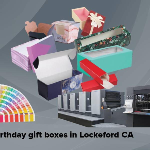 Birthday gift boxes in lockeford ca