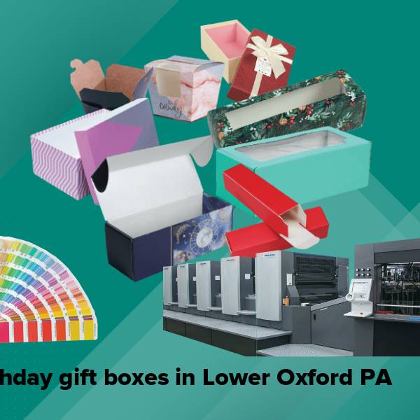 Birthday gift boxes in lower oxford pa