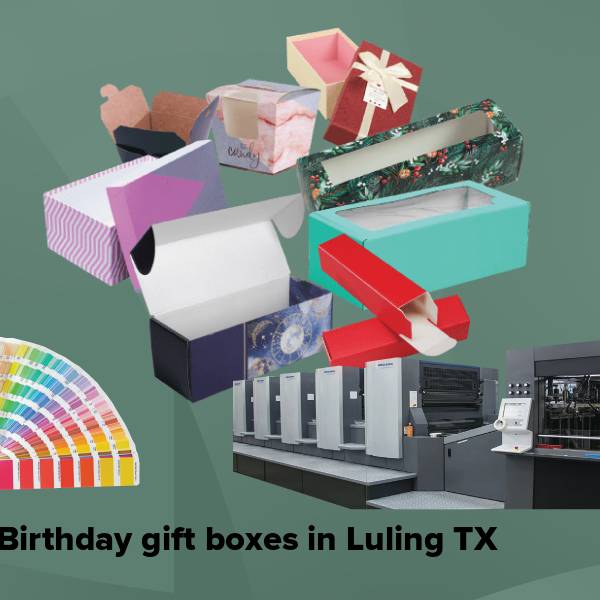 Birthday gift boxes in luling tx