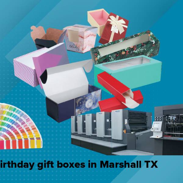 Birthday gift boxes in marshall tx