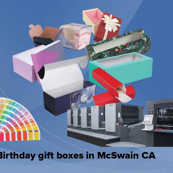 Birthday gift boxes in mcswain ca