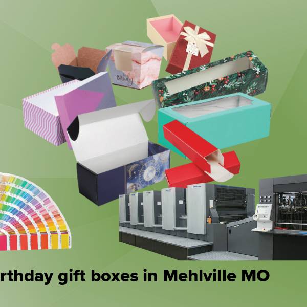 Birthday gift boxes in mehlville mo