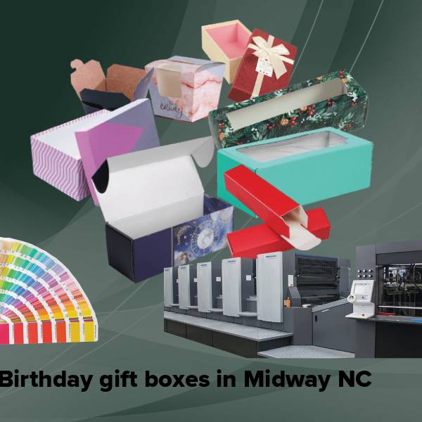 Birthday gift boxes in midway nc