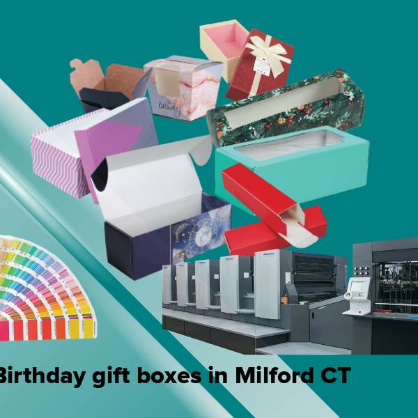 Birthday gift boxes in milford ct