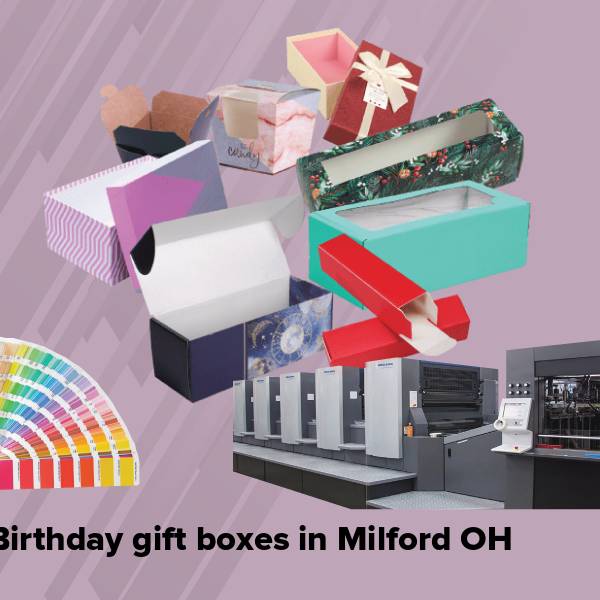 Birthday gift boxes in milford oh