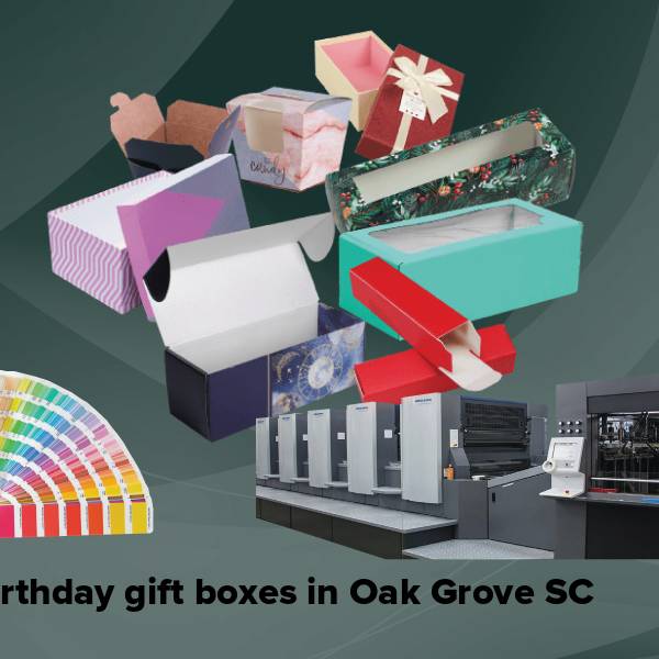 Birthday gift boxes in oak grove sc