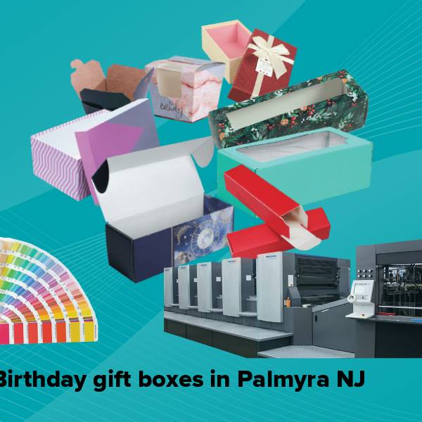 Birthday gift boxes in palmyra nj