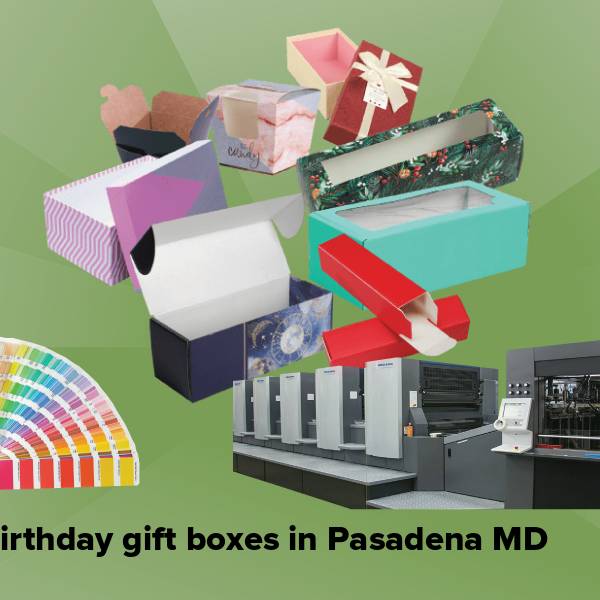 Birthday gift boxes in pasadena md
