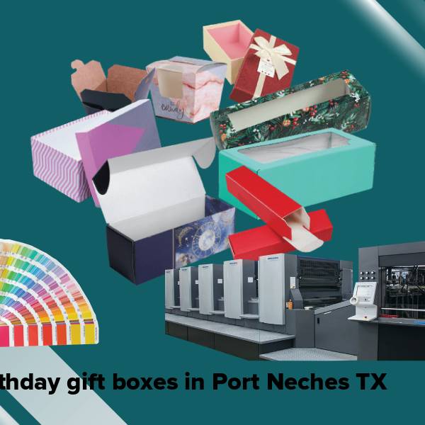 Birthday gift boxes in port neches tx