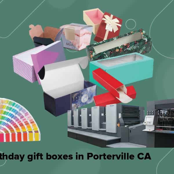 Birthday gift boxes in porterville ca