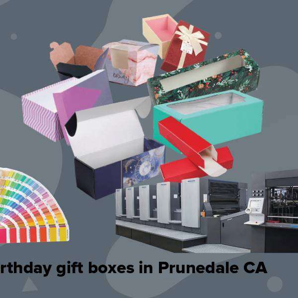 Birthday gift boxes in prunedale ca