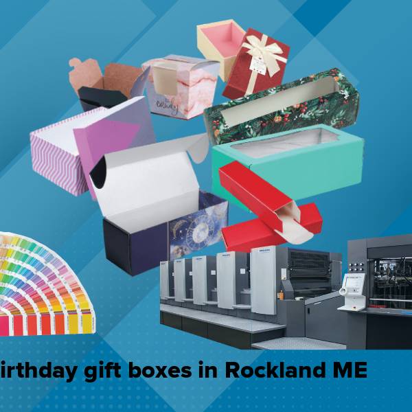 Birthday gift boxes in rockland me