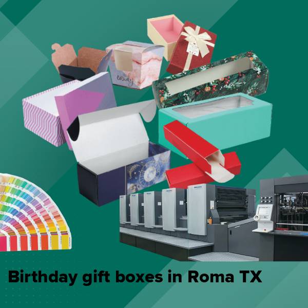 Birthday gift boxes in roma tx