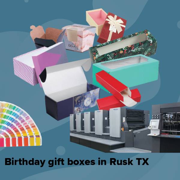 Birthday gift boxes in rusk tx
