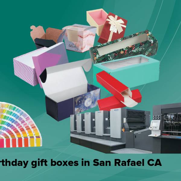 Birthday gift boxes in san rafael ca