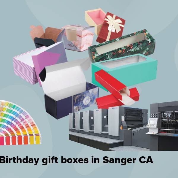 Birthday gift boxes in sanger ca